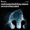 About No More Fairy Tales Extended Mix Song