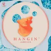 Hangin' Extended Mix