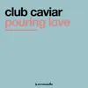 Pouring Love Club Caviar Mix