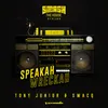 About Speakah Wreckah Song