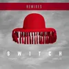 Switch Magnificence Remix