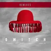 Switch Magnificence Extended Remix