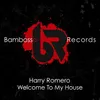 Welcome To My House Extended Mix