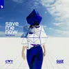 About Save Me Now Extended Mix Song