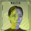 Wasted Abstrakt Remix