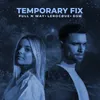 About Temporary Fix Song