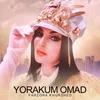 About Yorakum Omad 1 Song
