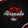 About Atrapado Song