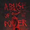 About Abuse Of Power Kruelty Remix Song