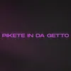 Pikete In Da Getto