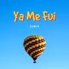 About Ya Me Fui Song