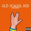 About Old School Kid Song