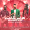 About Havas Nazashtan Song