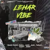 About Lehar Vibe Song