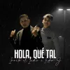 About Hola, Qué Tal Song