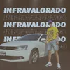 About Infravalorado Song