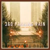 360 Panning Rain
