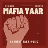 About Mafia Yaar Song