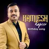 About Kamlesh Kapoor Birthday Song Song