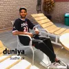 About Duniya Song