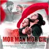 About Mor Man Mor Dil Song