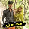 About Aslam 4350 Song