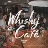 About Whisky ou Café Song