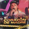 About Corazón de Madre Song