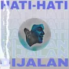 Tulus - Hati-Hati Di Jalan