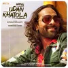 About Mann Udan Khatola Song