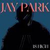 About Jay Park Song