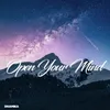 About Open Your Mind Song