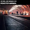 About Disaster Minimal Song