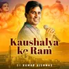 About Kaushalya Ke Ram Song