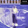 About No Trust Song