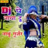 About Dj Pe Nacha Du Song