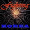 About Fighting Korea(MR) Song