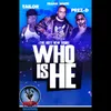 About Who Is He Song