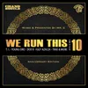 We Run This Vol. 10 Intro