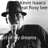 About Girl of My Dreams (feat. Rosy Bee) Song