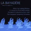 La Bayadere, Act II: 22. "Overture - Procession"