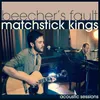 Matchstick Kings(Acoustic Sessions)