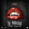 So Addicted (feat. Rael &amp; Curly Stone)