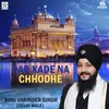 Dar Kade Na Chhodhe