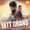 Jatt Naam Hi Brand