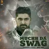 About Muchh Da Swag Song