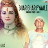 Bhar Bhar Pyaale