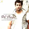 About Dil Morde Song