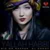 About Yallah Habibi Song
