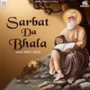 About Sarbat Da Bhala Song